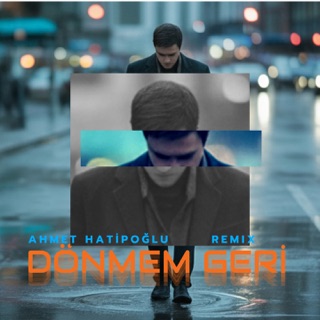 Dönmem Geri (Abdullah Özdoğan Remix)