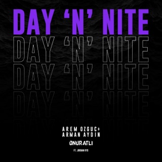 Day ‘N’ Nite (feat. Jordan Rys)