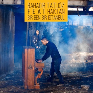 Bir Ben Bir İstanbul (feat. Haktan)
