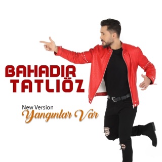 Yangınlar Var (New Version)