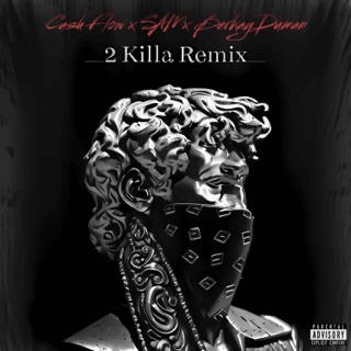 2 Killa (feat. Şam) [Remix]