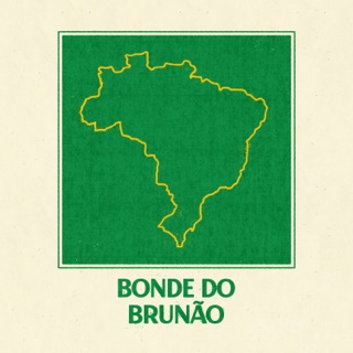 Bonde Do Brunão