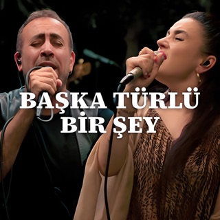 Başka Türlü Bir Şey