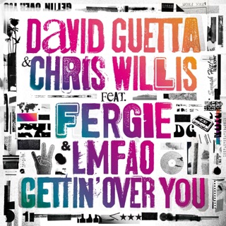 Gettin’ Over You (feat. Fergie & LMFAO)
