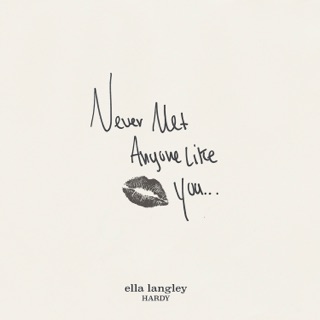 Never Met Anyone Like You