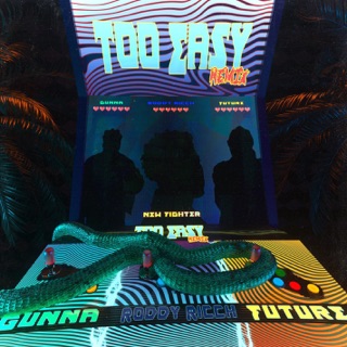 too easy (Remix) [feat. Future & Roddy Ricch]