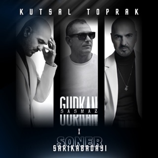 Kutsal Toprak (feat. Soner Sarıkabadayı) [Remix]