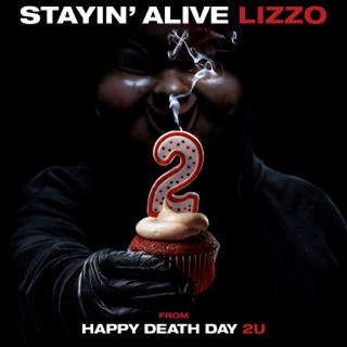 Stayin’ Alive (From “Happy Death Day 2U”)