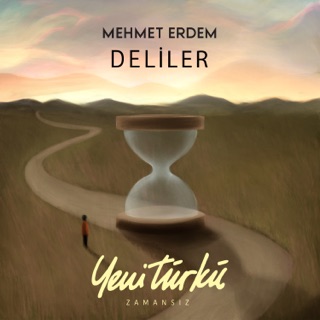 Deliler (Yeni Türkü Zamansız)