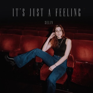 It’s Just a Feeling
